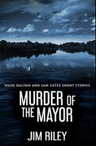 Murder Of The Mayor 