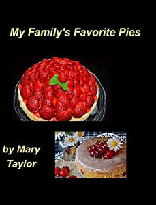 My Family's Favorite Pies 