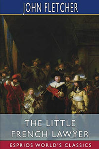 The Little French Lawyer (Esprios Classics) 