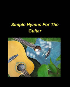 Simple Hymns For The Guitar 