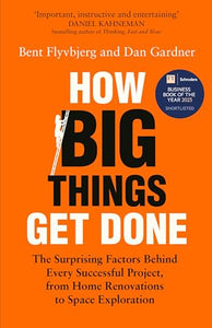 How Big Things Get Done 