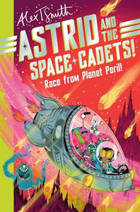 Astrid and the Space Cadets: Race from Planet Peril! 