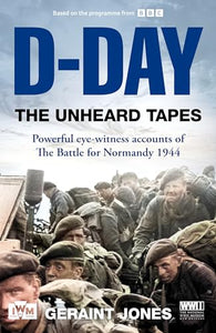 D-Day: The Unheard Tapes 