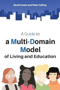 A Guide to a Multi-Domain Model of Living and Education 