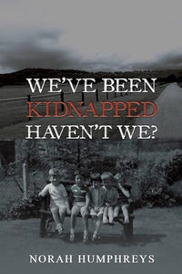 We've Been Kidnapped – Haven't We? 