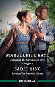 Uncovering The Governess's Secrets/Rescuing The Runaway Heiress 