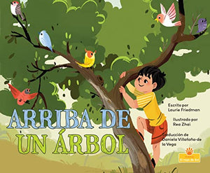 Arriba de Un Arbol (Up a Tree) 