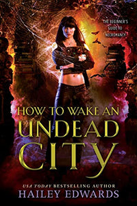 How to Wake an Undead City 