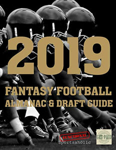 2019 Fantasy Football Almanac and Draft Guide 