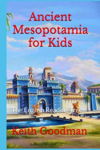 Ancient Mesopotamia for Kids 