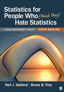 Statistics for People Who (Think They) Hate Statistics 