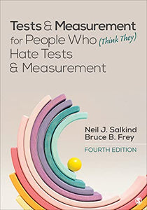 Tests & Measurement for People Who (Think They) Hate Tests & Measurement 