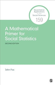 A Mathematical Primer for Social Statistics 