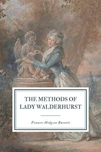 The Methods of Lady Walderhurst 