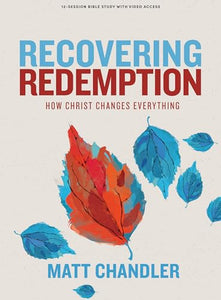 Recovering Redemption - Bible Study Book with Video Access 