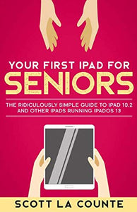 Your First iPad For Seniors 