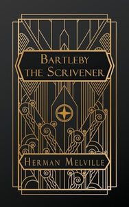 Bartleby, the Scrivener 