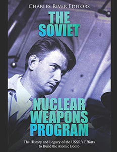 The Soviet Nuclear Weapons Program 