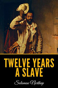 Twelve Years A Slave 