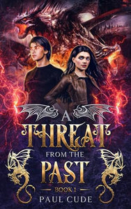 A Threat from the Past (The White Dragon Saga) 