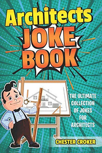 Architects Joke Book 