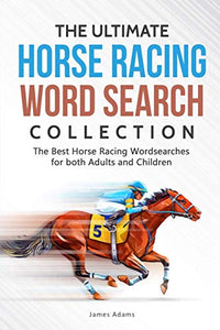 The Ultimate Horse Racing Word Search Collection 