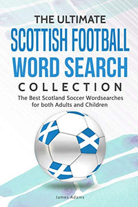 The Ultimate Scottish Football Word Search Collection 