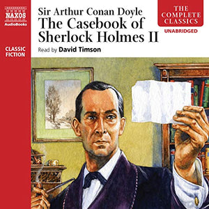 The Casebook of Sherlock Holmes - Volume II 