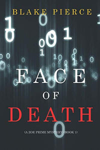 Face of Death (A Zoe Prime Mystery-Book 1) 