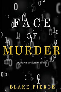 Face of Murder (A Zoe Prime Mystery-Book 2) 