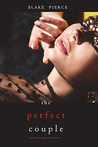 The Perfect Couple (A Jessie Hunt Psychological Suspense Thriller-Book Twenty) 