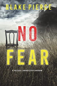 No Fear (A Valerie Law FBI Suspense Thriller-Book 3) 