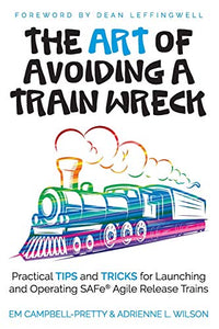 The ART of Avoiding a Train Wreck 