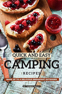 Quick and Easy Camping Recipes 