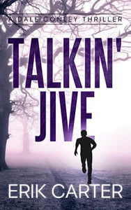 Talkin' Jive (Dale Conley Action Thrillers Series) 