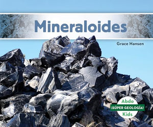 Mineraloides (Mineraloids) 