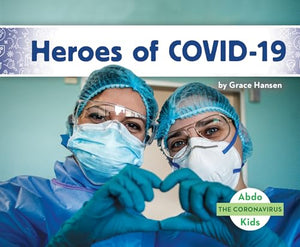 Heroes of Covid-19 