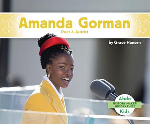 Amanda Gorman: Poet & Activist 