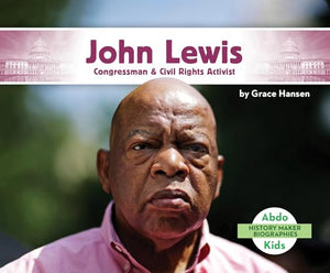 John Lewis: Congressman & Civil Rights Activist 