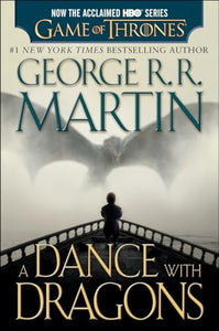 A Dance with Dragons (HBO Tie-in Edition): A Song of Ice and Fire: Book Five 