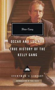 Oscar and Lucinda, True History of the Kelly Gang 