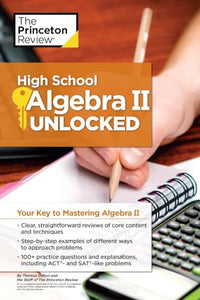 High School Algebra II Unlocked 