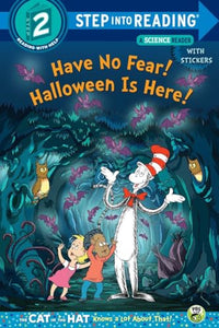 Have No Fear! Halloween is Here! (Dr. Seuss/The Cat in the Hat Knows a Lot About 