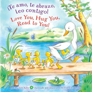 ¡Te amo, te abrazo, leo contigo!/Love you, Hug You, Read to You! 