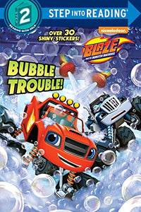 Bubble Trouble! (Blaze and the Monster Machines) 