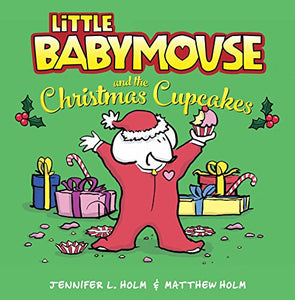 Little Babymouse and the Christmas Cupcakes 