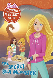 Sisters Mystery Club #3: The Secret Sea Monster (Barbie) 