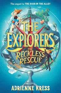 The Explorers: The Reckless Rescue 