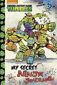 My Secret Ninja Journal (Teenage Mutant Ninja Turtles) 