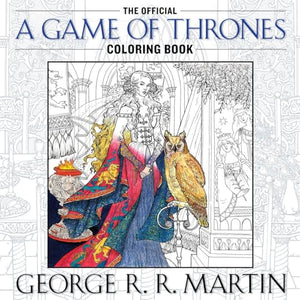 The Official A Game of Thrones Coloring Book 